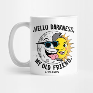 Eclipse 2024, HELLO DARKNESS MY OLD FRIEND 🌓 Mug